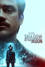 Nonton Film In the Shadow of the Moon 2019 Subtitle Indonesia