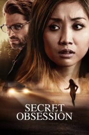 Nonton Film Secret Obsession 2019 Subtitle Indonesia