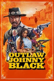Nonton Film Outlaw Johnny Black 2023 Subtitle Indonesia