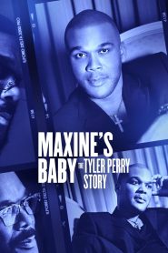 Nonton Film Maxine’s Baby: The Tyler Perry Story 2023 Subtitle Indonesia