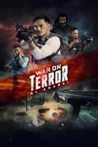 Nonton Film War On Terror: KL Anarchy 2023 Subtitle Indonesia