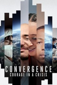 Convergence: Courage in a Crisis 2021