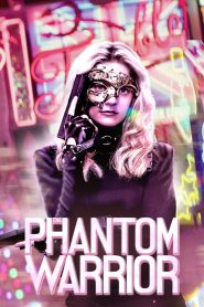 Nonton Film The Phantom Warrior 2024 Subtitle Indonesia