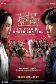 Nonton Film Everything Under Control 2023 Subtitle Indonesia