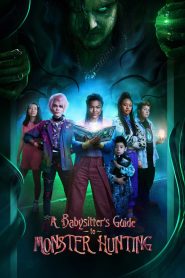 Nonton Film A Babysitter’s Guide to Monster Hunting 2020 Subtitle Indonesia