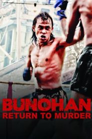 Nonton Film Bunohan: Return to Murder 2011 Subtitle Indonesia