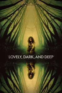 Nonton Film Lovely, Dark, and Deep 2023 Subtitle Indonesia