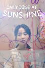 Nonton Film Series Daily Dose of Sunshine Subtitle Indonesia