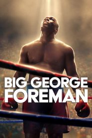 Nonton Film Big George Foreman 2023 Subtitle Indonesia