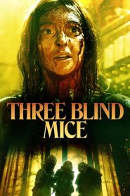 Nonton Film Three Blind Mice 2023 Subtitle Indonesia