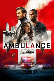 Nonton Film Ambulance 2022 Subtitle Indonesia