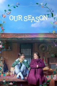 Nonton Film Our Season 2023 Subtitle Indonesia