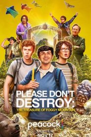 Nonton Film Please Don’t Destroy: The Treasure of Foggy Mountain 2023 Subtitle Indonesia