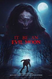 Nonton Film It Be an Evil Moon 2023 Subtitle Indonesia