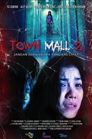 Nonton Film Town Mall 2 2024 Subtitle Indonesia