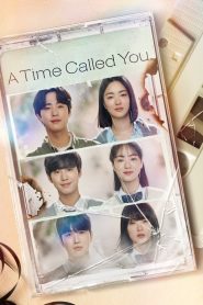 Nonton Film Series A Time Called You Subtitle Indonesia