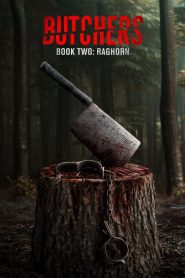 Nonton Film Butchers Book Two: Raghorn 2024 Subtitle Indonesia