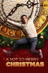 Nonton Film A Not So Merry Christmas 2022 Subtitle Indonesia