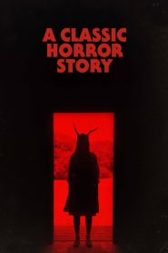Nonton Film A Classic Horror Story 2021 Subtitle Indonesia