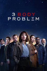 Nonton Film Series 3 Body Problem Subtitle Indonesia