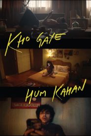 Kho Gaye Hum Kahan 2023