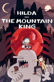 Hilda and the Mountain King 2021