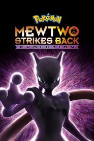 Pokémon the Movie: Mewtwo Strikes Back – Evolution 2019