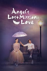 Angel’s Last Mission: Love 2019
