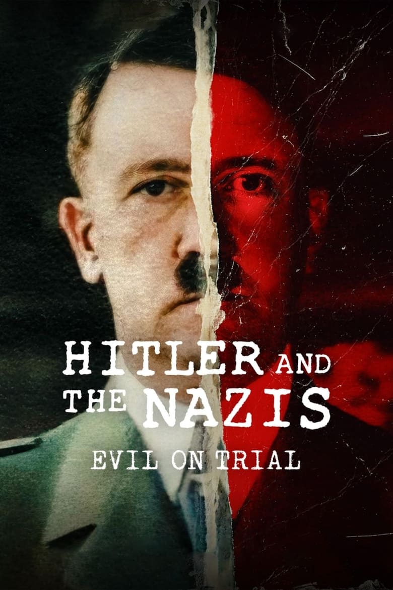 Hitler and the Nazis: Evil on Trial 2024
